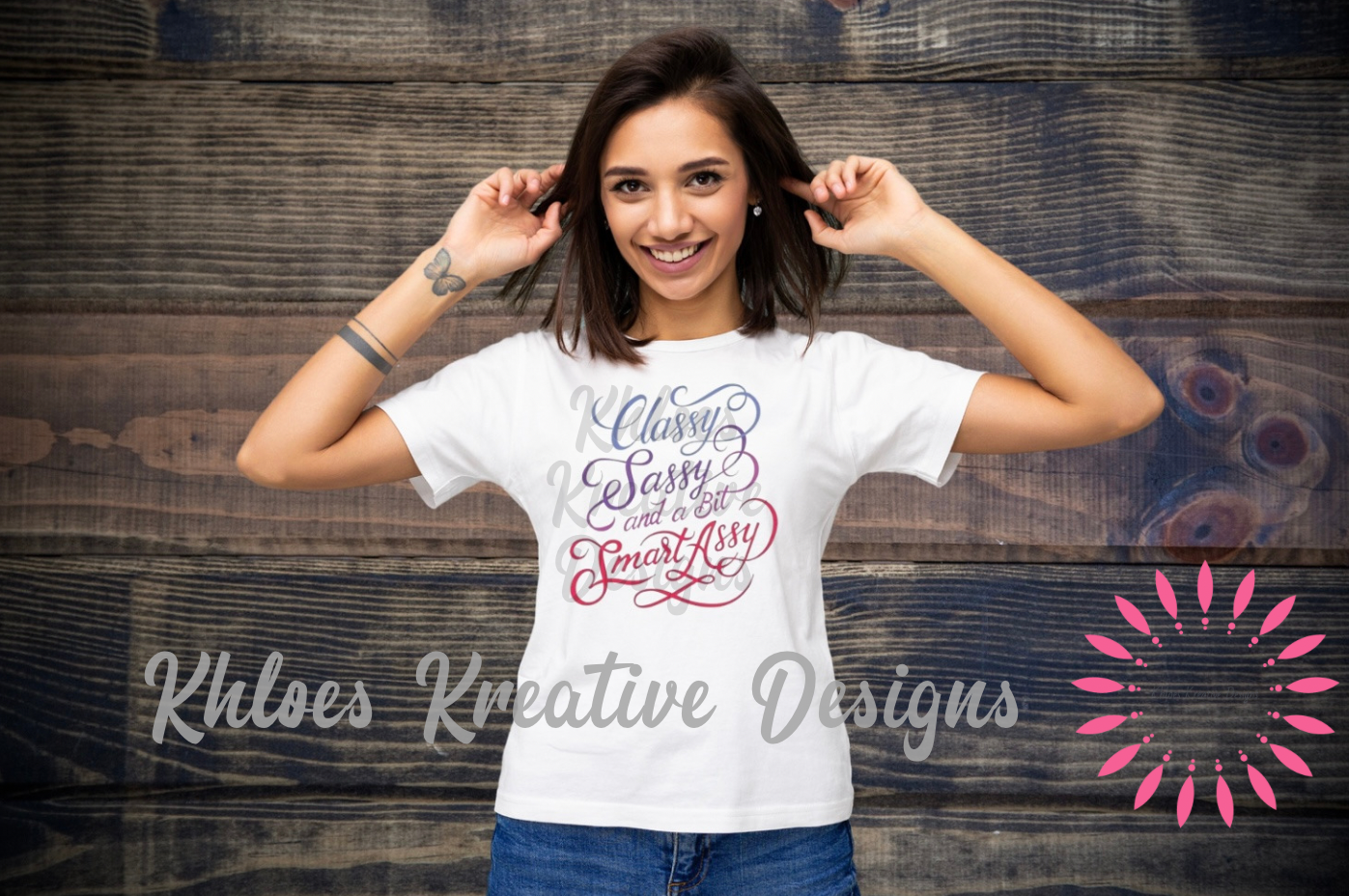 Classy Sassy And A Bit Smart Assy - T-Shirt