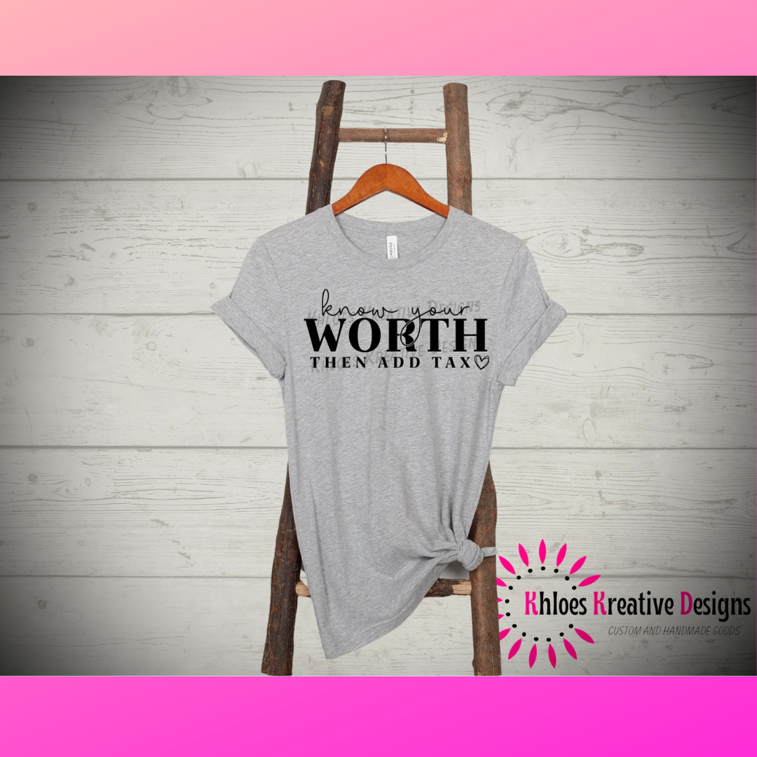 Women’s T-Shirt - Know your worth