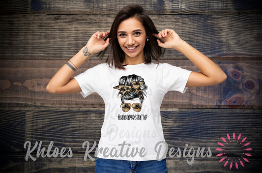 Khloes Kreative Designs - Mud up or Shut up - T-Shirt