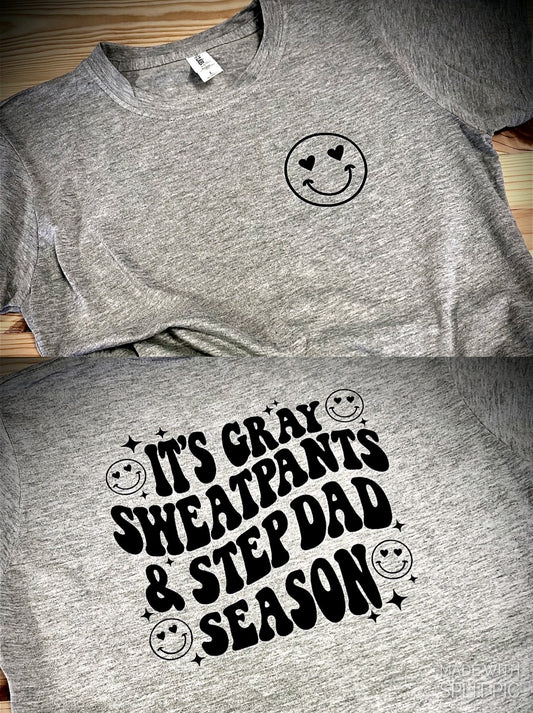 Gray Sweatpants & Stepdad Season T-Shirt